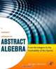 A Concrete Approach to Abstract Algebra: From the Integers to the Insolvability of the Quintic, Jeffrey Bergen 