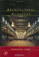 Architectural Acoustics (Applications of Modern Acoustics), Marshall Long 