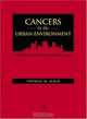 Cancers in the Urban Environment, Thomas M. Mack 