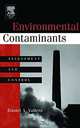 Environmental Contaminants : Assessment and Control, 
