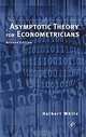 Asymptotic Theory for Econometricians : Revised Edition (Economic Theory, Econometrics, & Mathematical Economics), 