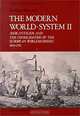 The Modern World-System II Vol. 2: Mercantilism and the Consolidation of the European World-Economy, 1600-1750, 