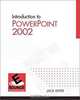 Introduction to PowerPoint 2002 (3rd Edition), Jack Leifer 