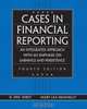 Cases in Financial Reporting: An Integrated Approach with an Emphasis on Earnings and Persistence, Fourth Edition, D. Eric Hirst 