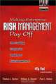 Making Enterprise Risk Management Pay Off: How Leading Companies Implement Risk Management, Thomas L. Barton, William G. Shenkir, Paul L. Walker 