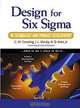 Design for Six Sigma in Technology and Product Development, Clyde M. Creveling, Jeffrey Lee Slutsky, David, Jr. Antis, Jeff Slutsky, D. Antis 