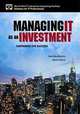 Managing IT as an Investment: Partnering for Success, Ken Moskowitz, Harris Kern 