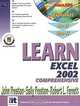 Learn Excel 2002 Comprehensive, John Preston, Sally Preston, Robert Ferrett 