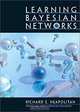Learning Bayesian Networks, Richard E. Neapolitan 