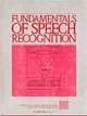 Fundamentals of Speech Recognition, Lawrence Rabiner, Biing-Hwang Juang 