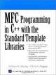 MFC Programming in C++ With the Standard Template Libraries, III, William H. Murray, William H. Murray 