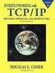 Internetworking with TCP/IP Vol.1: Principles, Protocols, and Architecture (4th Edition), Douglas E. Comer 