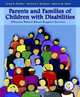 Parents and Families of Children with Disabilities: Effective School-Based Support Services, Craig R. Fiedler, Richard L. Simpson, Denise M. Clark 