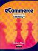 eCommerce: Formulation of Strategy, Robert T. Plant 