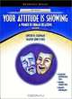 Your Attitude Is Showing: A Primer of Human Relations (NetEffect Series) (10th Edition), Elwood N. Chapman, Sharon Lund O