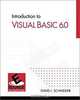 Introduction to Visual Basic 6.0 (Esource--The Prentice Hall Engineering Source), David I. Schneider 