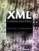 XML: Content and Data, Kelly Carey, Stanko Blatnik 