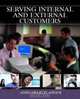 Serving Internal and External Customers, Anne Swartzlander 