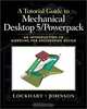 Tutorial Guide to Mechanical Desktop 5 Powerpack, A: An Introduction to Modeling for Engineering Design, Shawna D. Lockhart, Cindy M. Johnson, Shawna Lockhart 