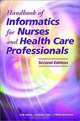 Handbook of Informatics for Nurses and Health Care Professionals (2nd Edition), Toni Lee Hebda, Patricia Czar, Cynthia M. Mascara 