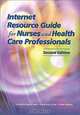 Internet Resource Guide for Nurses and Health Care Professionals (2nd Edition), Cynthia M. Mascara, Patricia Czar, Toni Lee Hebda, Toni Hebda 