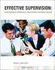Effective Supervision: A Guidebook for Supervisors, Team Leaders, and Work Coaches, David L. Goetsch 