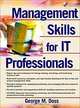 Management Skills for It Professionals, George M. Doss 