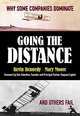 Going the Distance: Why Some Companies Dominate and Others Fail, Kevin Kennedy, Mary Moore 