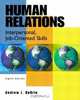 Human Relations: Interpersonal, Job-Oriented Skills, Eighth Edition, Andrew J. DuBrin 