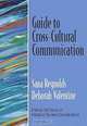 Guide to Cross-Cultural Communication, Sana Reynolds, Deborah Valentine 