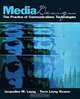 Media Design: The Practice of Communication Technologies, Jacqueline M. Layng, Terre Rosner 