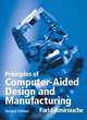 Principles of Computer Aided Design and Manufacturing, Second Edition, Farid Amirouche, Farid M. Amirouche 