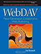 WebDAV: Next-Generation Collaborative Web Authoring, Lisa Dusseault 