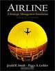 Airline: A Strategic Management Simulation (4th Edition), Jerald R. Smith, Peggy A. Golden 