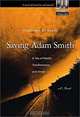 Saving Adam Smith: A Tale of Wealth, Transformation, and Virtue, Jonathan B. Wight 