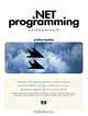 .NET Programming: A Practical Guide Using C#, Pradeep Tapadiya 