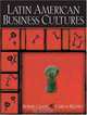 Latin American Business Cultures, Robert Crane, Carlos G. Rizowy 