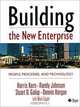Building the New Enterprise: People Processes and Technologies, Harris Kern, Randy Johnson, Stuart D. Galup, Dennis Horgan, Mark Cappel 