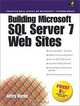 Building Microsoft SQL Server 7 Web Sites, Jeffrey Byrne, Jeffry Byrne 