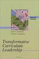 Transformative Curriculum Leadership (2nd Edition), James G. Henderson, Richard D. Hawthorne 