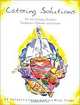 Catering Solutions: For the culinary student, foodservice operator, and caterer, Ed Sanders, Larry Lewis, Nick Fluge 