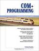 COM+ Programming: A Practical Guide Using Visual C++ and ATL (+ CD-ROM), Pradeep Tapadiya 