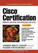Cisco Certification: Bridges, Routers and Switches for CCIEs (2nd Edition), Andrew Bruce Caslow, Valeriy Pavlichenko, Bruce Caslow 