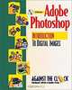 Adobe Photoshop 6: Introduction to Digital Images, Against the Clock 