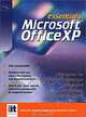 Essentials: Microsoft Office XP, Marianne B. Fox, Lawrence C. Metzelaar, Linda Bird, Keith Mulbery, Dawn Parrish Wood 
