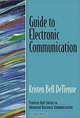 Guide to Electronic Communication (Prentice Hall Guides to Advanced Business Communication), Kristen DeTienne 
