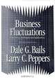 Business Fluctuations, Dale G. Bails, Larry C. Peppers 