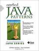 Applied Java Patterns, Stephen A. Stelting, Olav Maassen 