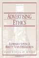 Advertising Ethics (Basic Ethics in Action), Edward Spence 