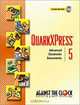 QuarkXPress 5: Advanced Electronic Documents, ATC Against The Clock, Inc. Against the Clock 